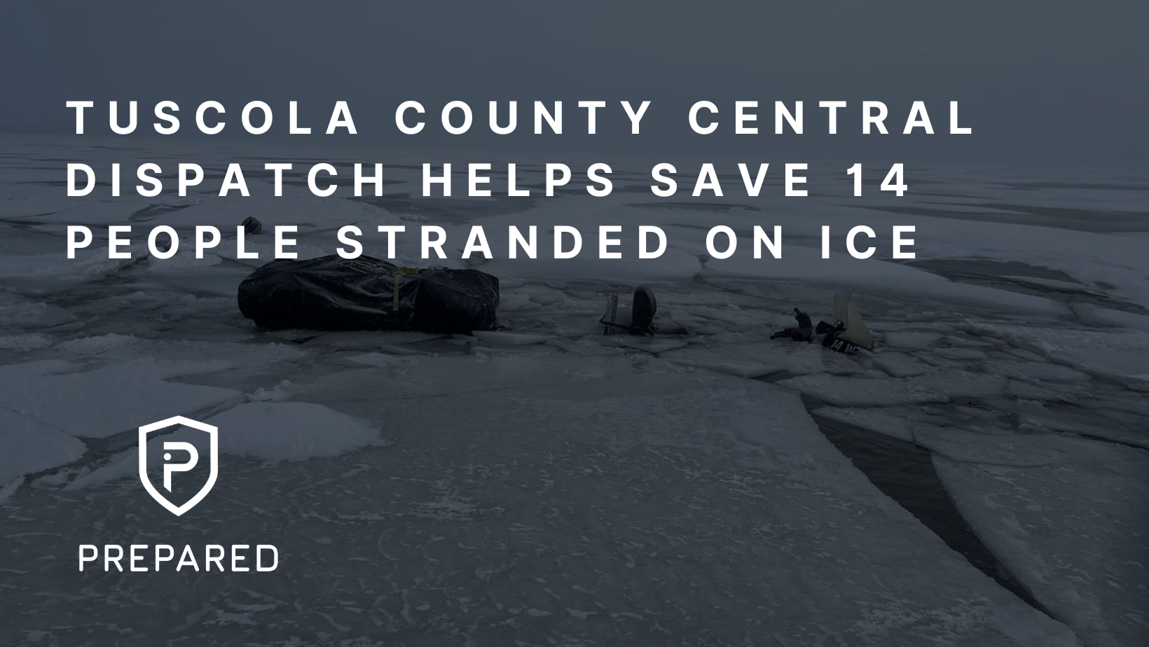 Tuscola 911 Uses Prepared to Help Save 14 Stranded on Ice